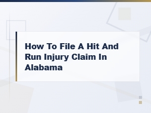 Filing a Hit and Run Injury Claim in Alabama