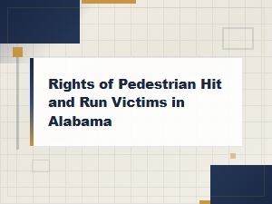 Pedestrian Hit and Run Rights in Alabama